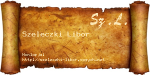 Szeleczki Libor névjegykártya